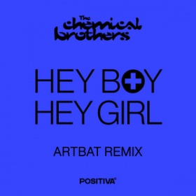 THE CHEMICAL BROTHERS - HEY BOY HEY GIRL (ARTBAT REMIX)